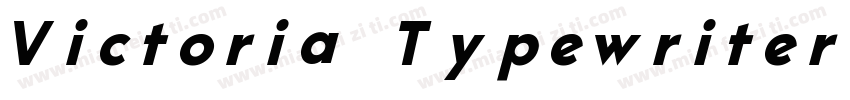 Victoria Typewriter Bold字体转换